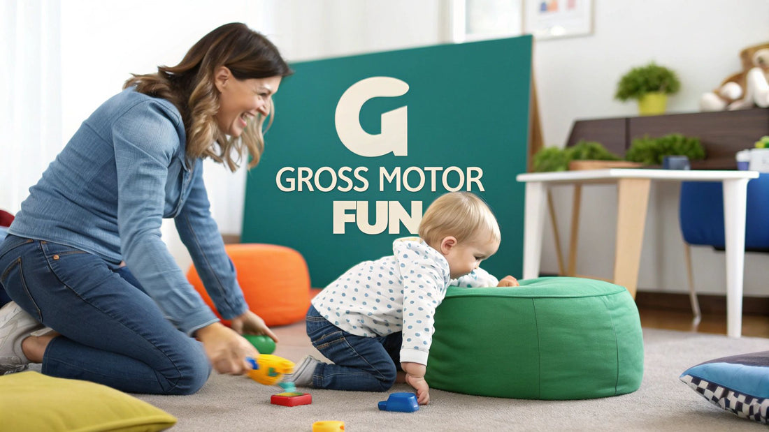 Fun Activities Gross Motor Skills to Help Your Child Thrive