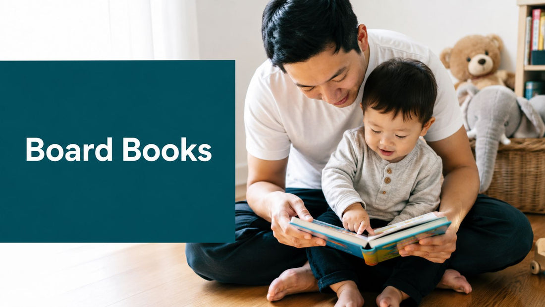 Board Books for Toddlers: A Parent's Complete Guide