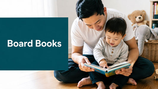 Board Books for Toddlers: A Parent's Complete Guide